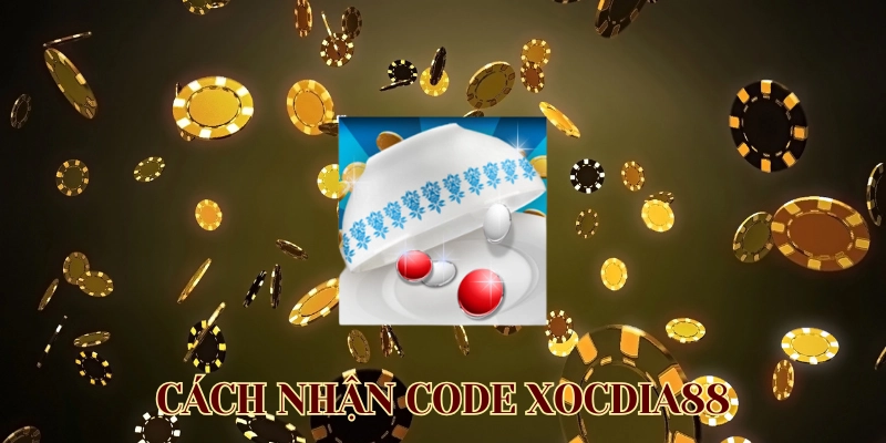 Cách Nhận Code XocDia88 là gì? 