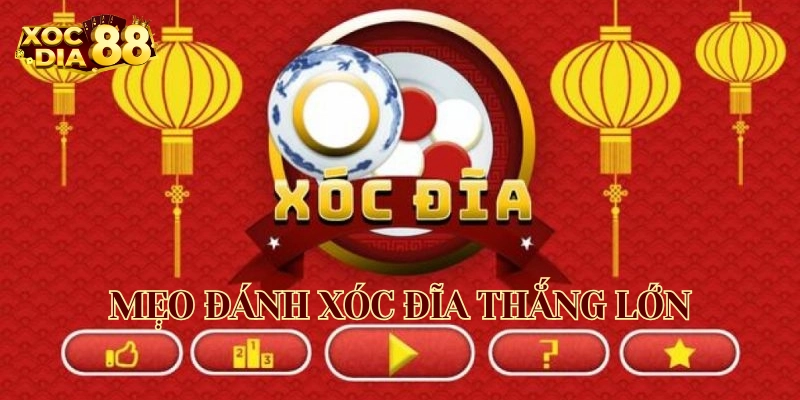 Mẹo Đánh Xóc Đĩa Thắng Lớn cần lưu ý gì? 